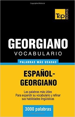 Vocabulario Espanol-Georgiano - 3000 Palabras Mas Usadas
