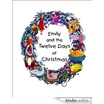Emily & the Twelve Days of Christmas (English Edition) [Kindle-editie]