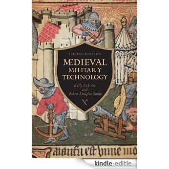 Medieval Military Technology, Second Edition [Kindle-editie]