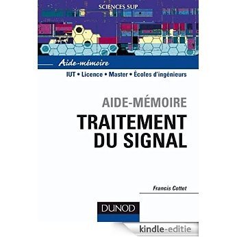 Aide-Mémoire de traitement du signal (Sciences de l'ingénieur) (French Edition) [Print Replica] [Kindle-editie]