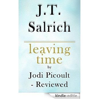 Leaving Time: A Novel by Jodi Picoult - Reviewed (English Edition) [Kindle-editie]