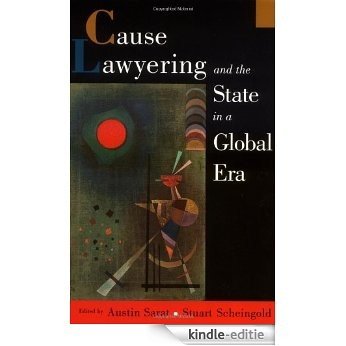 Cause Lawyering and the State in a Global Era (Oxford Socio-Legal Studies) [Kindle-editie]