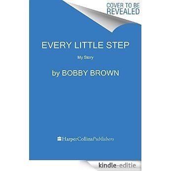 Every Little Step: My Story [Kindle-editie] beoordelingen