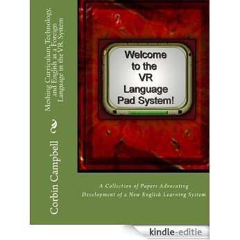 Meshing Curriculum, Technology, and English as a Foreign Language in the VR System (English Edition) [Kindle-editie]