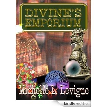 Divine's Emporium (Divine's Emporium - A Neighborlee, Ohio, Series Book 1) (English Edition) [Kindle-editie]