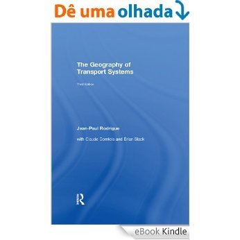 The Geography of Transport Systems [eBook Kindle]