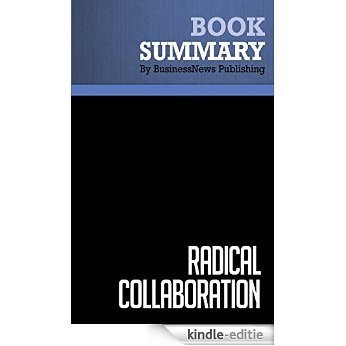 Summary: Radical Collaboration - James Tamm and Ronald Luyet: Five Essential Skills to Overcome Defensiveness and Build Successful Relationships (English Edition) [Kindle-editie]