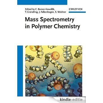 Mass Spectrometry in Polymer Chemistry [Kindle-editie]