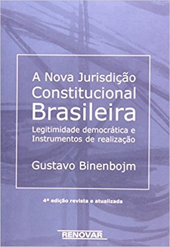 A Nova Jurisdição Constitucional Brasileira