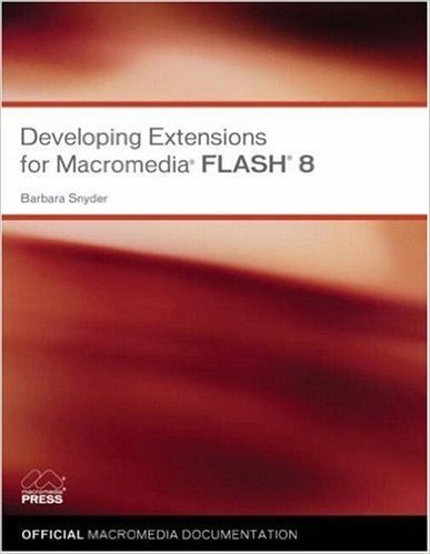 Developing Extensions for Macromedia Flash 8