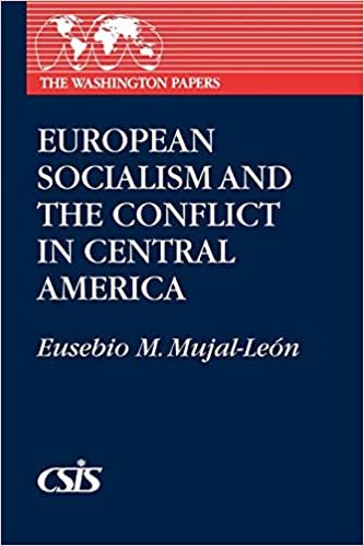 European Socialism and the Conflict in Central America (The Washington Papers)