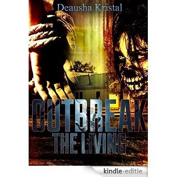 Outbreak The Living (The Outbreak Series) (English Edition) [Kindle-editie] beoordelingen