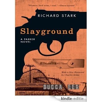 Slayground: A Parker Novel (Parker Novels) [Kindle-editie]