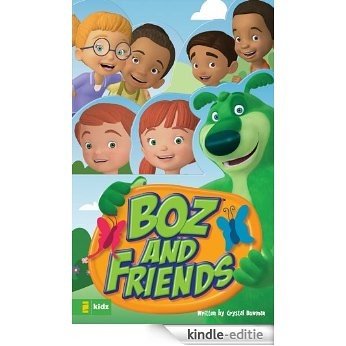 BOZ and Friends (BOZ Series) [Kindle-editie]