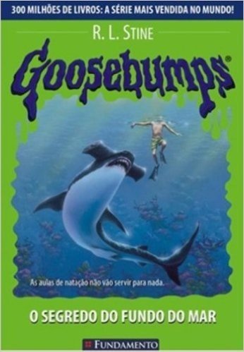 Goosebumps. O Segredo do Fundo do Mar - Volume 21