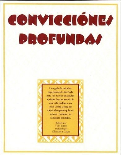 Convicciones Profundas (Deep Convictions, Spanish Edition)