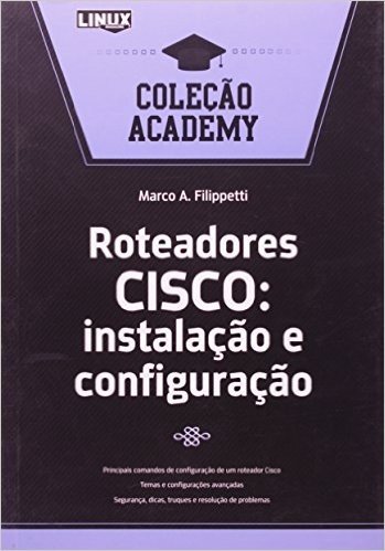 Roteadores Cisco - Instalacao E Configuracao Colecao Academy