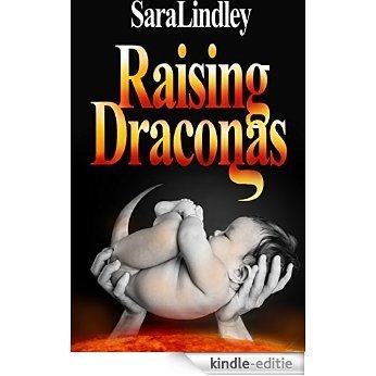Raising Draconas (English Edition) [Kindle-editie]