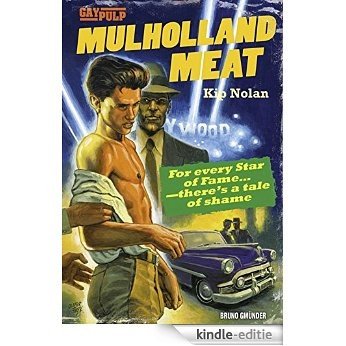 Mulholland Meat: Gay Pulp Fiction (English Edition) [Kindle-editie]