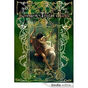 Lovengrin - Tristán e Isolda. [NO Ilustrado] (Colección LOVENGRIN nº 5) (Spanish Edition) [Kindle-editie] beoordelingen