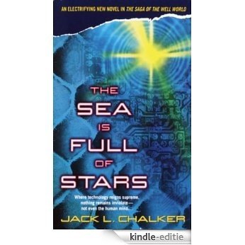 The Sea Is Full of Stars (Well World) [Kindle-editie]