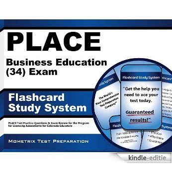 PLACE Business Education (34) Exam Flashcard Study System: PLACE Test Practice Questions & Exam Review for the Program for Licensing Assessments for Colorado Educators (English Edition) [Kindle-editie]