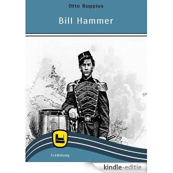 Bill Hammer - Episode aus dem Bürgerkriege in Missouri. (German Edition) [Kindle-editie]