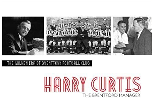 indir Harry Curtis: Brentford&#39;s Golden Era