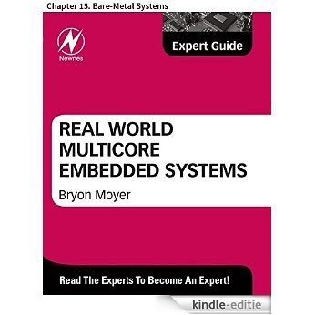 Real World Multicore Embedded Systems: Chapter 15. Bare-Metal Systems [Kindle-editie]