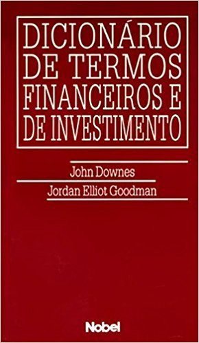 Dicionário de Termos Financeiros e de Investimento