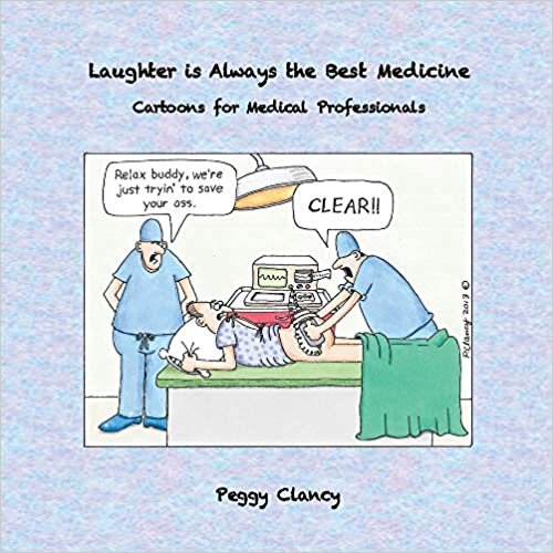 indir Laughter Is Always the Best Medicine: Cartoons for Medical Professionals