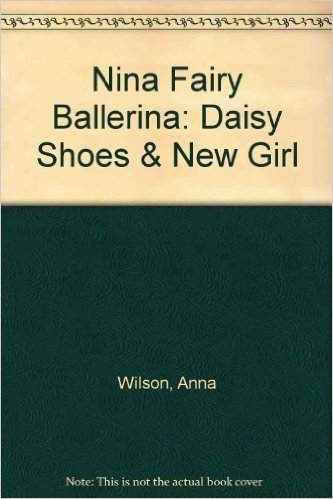 Nina Fairy Ballerina: Daisy Shoes & New Girl