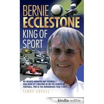 Bernie Ecclestone - King of Sport [Kindle-editie]