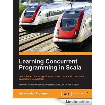 Learning Concurrent Programming in Scala [Kindle-editie]