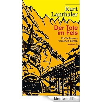 Der Tote im Fels: Ein Tschonnie-Tschenett-Roman (German Edition) [Kindle-editie] beoordelingen