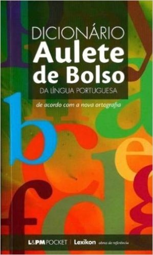 Dicionário Aulete De Bolso Da Língua Portuguesa - Coleção L&PM Pocket