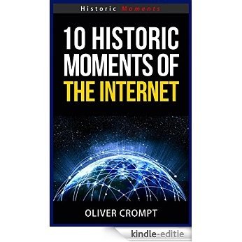10 Historic Moments Of The Internet - Historic Moments Series (English Edition) [Kindle-editie] beoordelingen