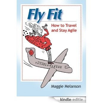 Fly Fit (English Edition) [Kindle-editie]