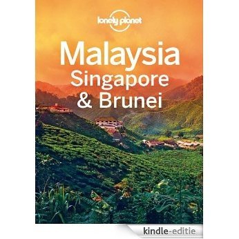 Lonely Planet Malaysia Singapore & Brunei (Travel Guide) [Kindle-editie]