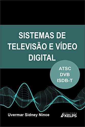 Sistemas de Televisão e Vídeo Digital