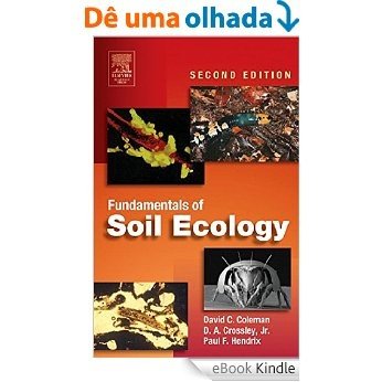 Fundamentals of Soil Ecology [eBook Kindle]