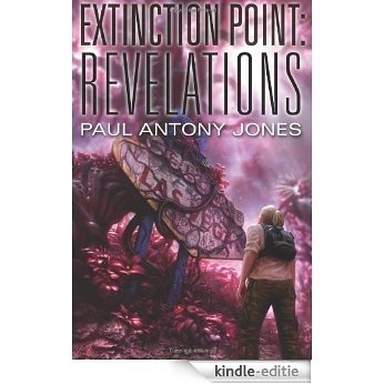 Revelations (Extinction Point Series Book 3) (English Edition) [Kindle-editie]