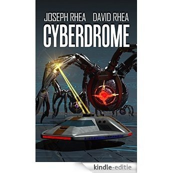 Cyberdrome (English Edition) [Kindle-editie]