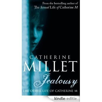 Jealousy: The Other Life of Catherine M [Kindle-editie]