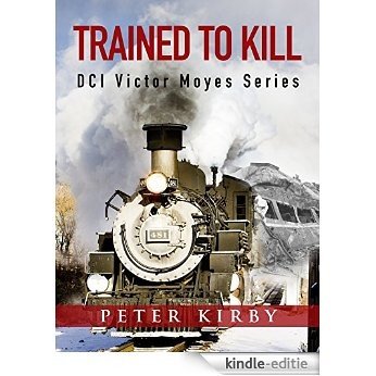 Trained To Kill (DCI Victor Moyes Book 10) (English Edition) [Kindle-editie]