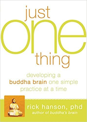 indir Just One Thing: Developing A Buddha Brain One Simple Practice at a Time