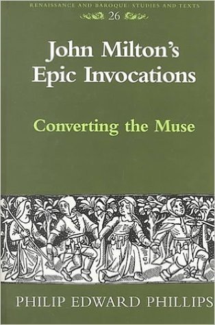 John Milton's Epic Invocations: Converting the Muse