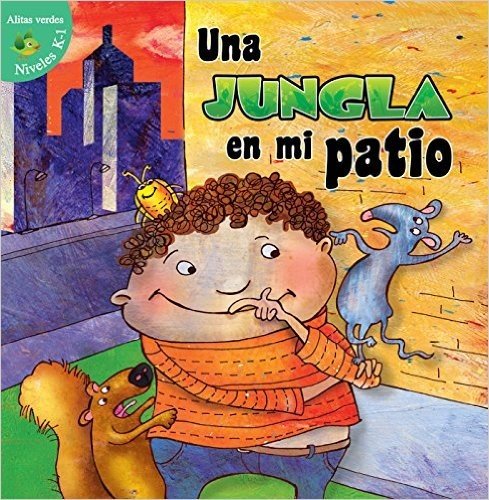 Una Jungla En Mi Patio (the Jungle in My Yard)