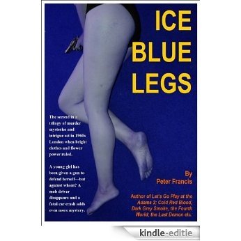 Ice Blue Legs (Stuart Phillips Crime Book 3) (English Edition) [Kindle-editie]