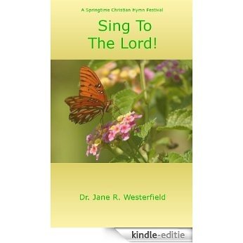 Sing To The Lord!  Christian Hymn Festival (The Call of Christ Book 3) (English Edition) [Kindle-editie] beoordelingen